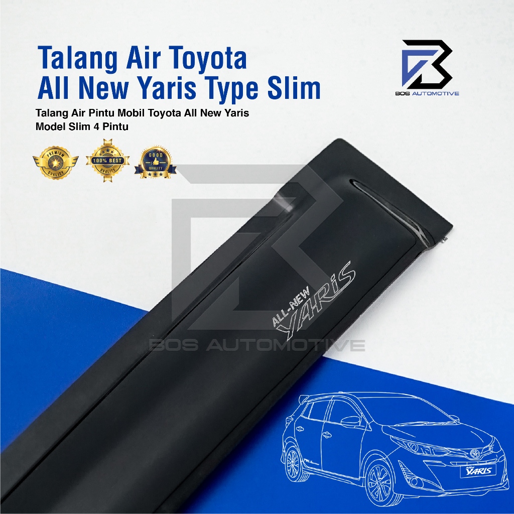 Talang Air Pintu Mobil Toyota All New Yaris 2013 â€“ 2020 Model Slim 4 Pintu