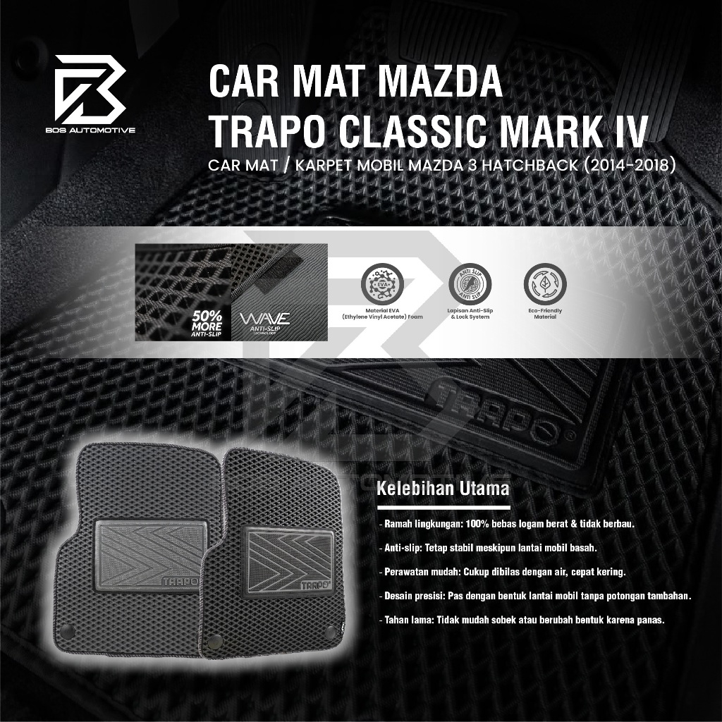 Karpet Mobil MAZDA 3 HATCHBACK (2014 - 2018) - Karpet Mobil Fullset Premium Anti Slip - Carmat Trapo Classic Mark IV Original - foto-produk-4